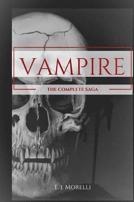 E. J. Morelli - Vampire: The Complete Saga, Häftad. Tillgänglighet: Lägg i varukorg