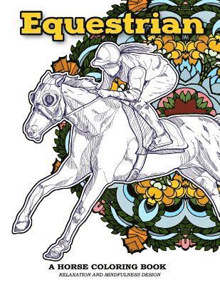 Horse Coloring Book, V. Art - Equestrian A Horse Coloring Book Relaxation and Mindfulness Design: Equestrian Sport and Horse Lover Patterns for Adults to Color, Häftad. Tillgänglighet: Lägg i varukorg