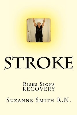 Suzanne Smith - Stroke: Risks, Danger Signs, Recovery, Häftad