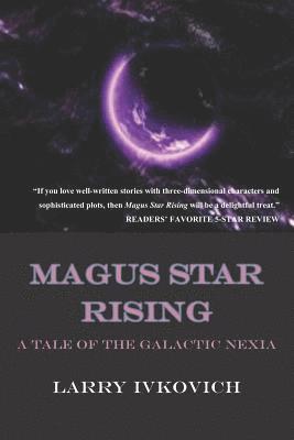 Larry Ivkovich - Magus Star Rising, Häftad. Tillgänglighet: Lägg i varukorg
