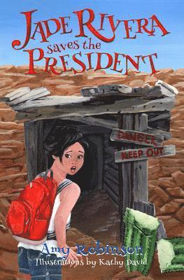 Amy Robinson - Jade Rivera Saves the President, Häftad. Tillgänglighet: Lägg i varukorg