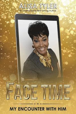 Alisa Tyler, Daija Howard - Face Time: My Encounter with Him, Häftad. Tillgänglighet: Lägg i varukorg