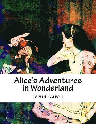 Lewis Caroll - Alice's Adventures in Wonderland, Häftad. Tillgänglighet: Lägg i varukorg