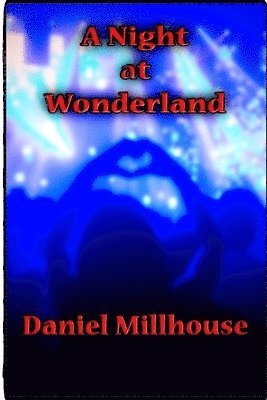Daniel Millhouse - Night at Wonderland, Häftad. Tillgänglighet: Lägg i varukorg