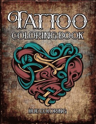 Hue Coloring, Elizabeth Huffman - Tattoo Coloring Book, Häftad