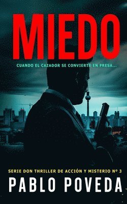 Pablo Poveda - Miedo (Una novela de Don), Häftad. Tillgänglighet: Lägg i varukorg