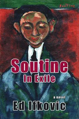 Ed Ifkovic - Soutine in Exile, Häftad. Tillgänglighet: Lägg i varukorg