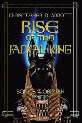 Christopher D. Abbott - Rise of the Jackal King, Häftad. Tillgänglighet: Lägg i varukorg