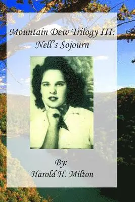 Harold H. Milton, Janice Louise Blanton - Mountain Dew Trilogy III: Nell's Sojourn, Häftad. Tillgänglighet: Lägg i varukorg