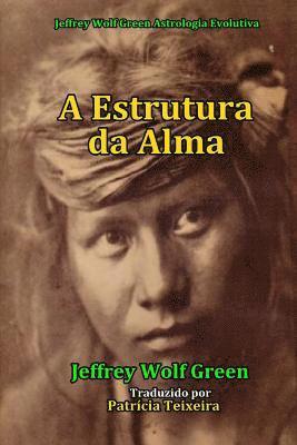 Jeffrey Wolf Green - Estrutura da Alma, Häftad. Tillgänglighet: Lägg i varukorg