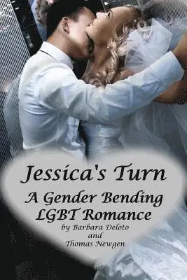 Thomas Newgen, Barbara Deloto - Jessica's Turn: A Gender-Bending LGBT Romance, Häftad. Tillgänglighet: Lägg i varukorg