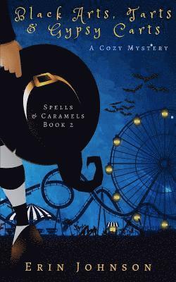 Erin Johnson - Black Arts, Tarts & Gypsy Carts: A Cozy Witch Mystery, Häftad. Tillgänglighet: Lägg i varukorg