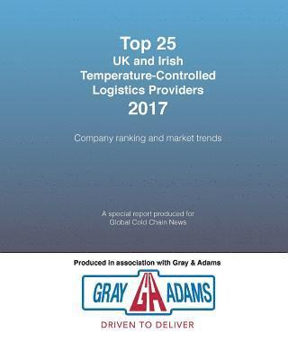 Sally Nash, Dean Stiles - Top 25 UK and Irish Temperature-Controlled Logistics Providers 2017: Company ranking and market trends, Häftad
