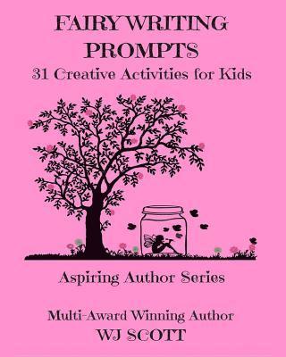 Fairy Writing Prompts: 31 Creative Activities for Kids
