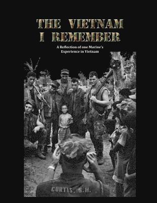 Steven Curtis - The Vietnam I Remember, Häftad. Tillgänglighet: Lägg i varukorg