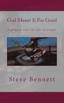 Steve Bennett - God Meant It For Good, Häftad. Tillgänglighet: Lägg i varukorg