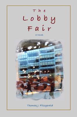 Thomas J. Fitzgerald - The Lobby Fair, Häftad. Tillgänglighet: Lägg i varukorg