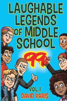 David Paris - Laughable Legends of Middle School 99: Vol. 1, Häftad. Tillgänglighet: Lägg i varukorg