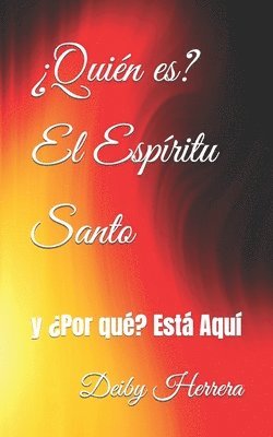 Deiby Channel Herrera a - ¿Quién es? El Espíritu Santo, Häftad. Tillgänglighet: Lägg i varukorg