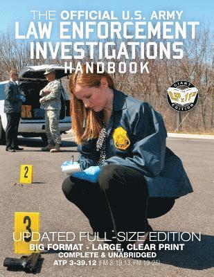 U S Army - The Official US Army Law Enforcement Investigations Handbook - Updated Edition: The Manual of the Military Police Investigator and Army CID Agent - Fu, Häftad. Tillgänglighet: Lägg i varukorg
