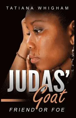 Tatiana Whigham - Judas' Goat, Häftad. Tillgänglighet: Lägg i varukorg