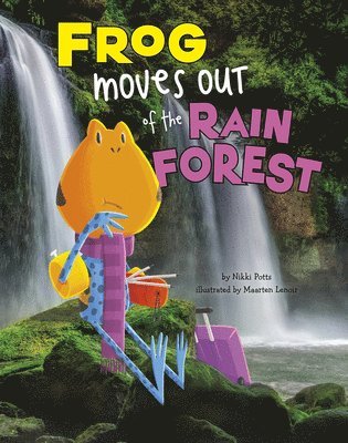 Nikki Potts - Frog Moves Out of the Rain Forest, Häftad