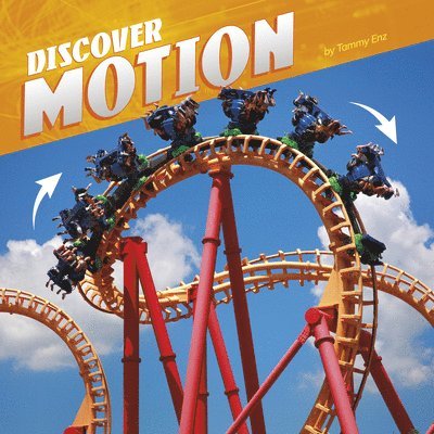 Tammy Enz - Discover Motion, Inbunden