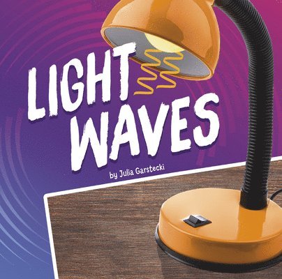 Julia Garstecki-Derkovitz - Light Waves, Häftad
