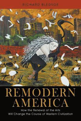 Richard Bledsoe - Remodern America, Häftad