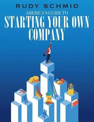 Rudy Schmid - America's Guide to Starting Your Own Company, Häftad. Tillgänglighet: Lägg i varukorg
