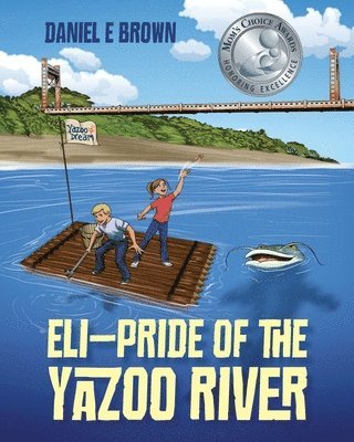 Daniel E Brown - ELI - Pride of the Yazoo River, Häftad