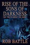 Rise of the Sons of Darkness