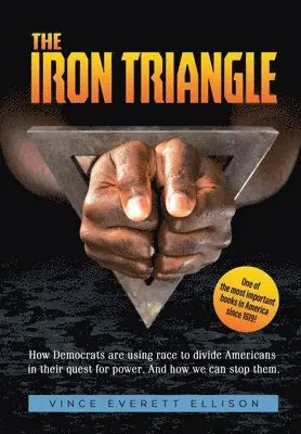 Vince Everett Ellison - Iron Triangle, Inbunden. Tillgänglighet: Lägg i varukorg
