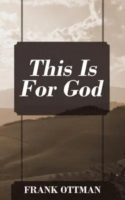 Frank Ottman - This Is For God, Häftad. Tillgänglighet: Lägg i varukorg