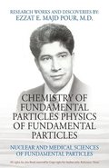 Chemistry of Fundamental Particles Physics of Fundamental Particles