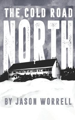 Cold Road North
