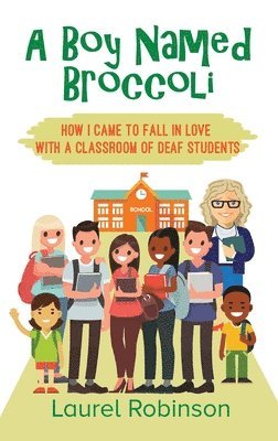 Laurel Robinson - Boy Named Broccoli, Inbunden
