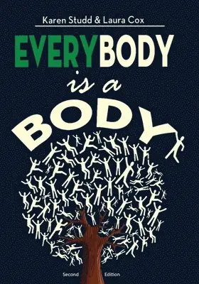 Karen A Studd, Laura L Cox - EveryBody is a Body, Häftad. Tillgänglighet: Lägg i varukorg