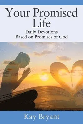 Kay Bryant - Your Promised Life, Häftad. Tillgänglighet: Lägg i varukorg