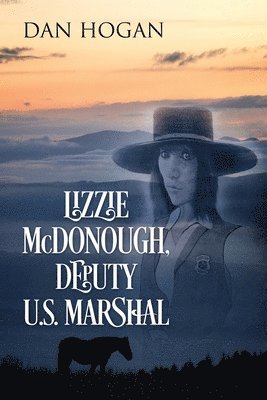 Dan Hogan - Lizzie McDonough, Deputy U.S. Marshal, Häftad. Tillgänglighet: Lägg i varukorg