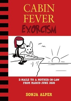 Sonja Alper - Cabin Fever Exorcism, Häftad