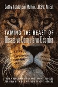 Taming the Beast of Obsessive Compulsive Disorder