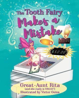 Great-Aunt Rita - Tooth Fairy Makes a Mistake, Häftad. Tillgänglighet: Lägg i varukorg
