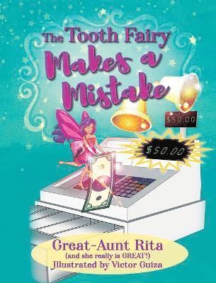 Great-Aunt Rita - Tooth Fairy Makes a Mistake, Inbunden. Tillgänglighet: Lägg i varukorg
