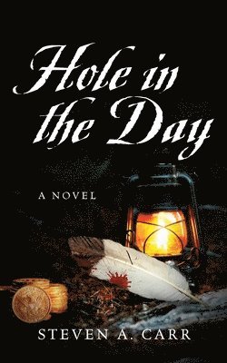 Steven A Carr - Hole in the Day, Häftad