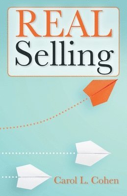 Carol L Cohen - REAL Selling, Häftad