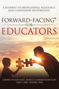 Forward-Facing(R) for Educators