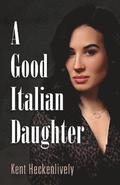 A Good Italian Daughter
