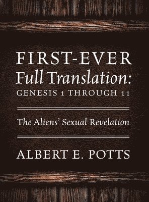 Albert E Potts - First-Ever Full Translation, Inbunden. Tillgänglighet: Lägg i varukorg
