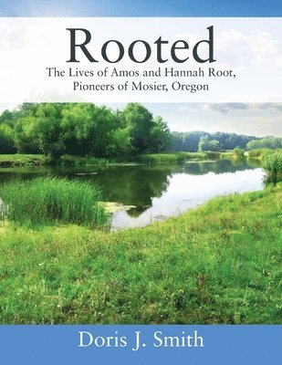 Doris J Smith - Rooted, Häftad